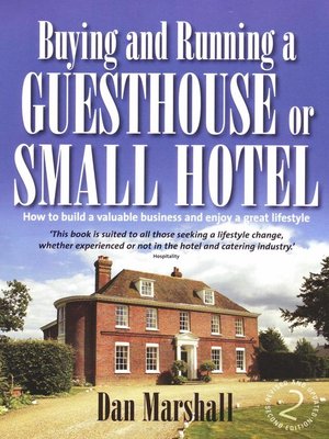 cover image of Buying and Running a Guesthouse or Small Hotel